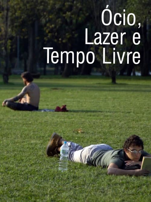 Ócio, Lazer e Tempo Livre (2019) poster
