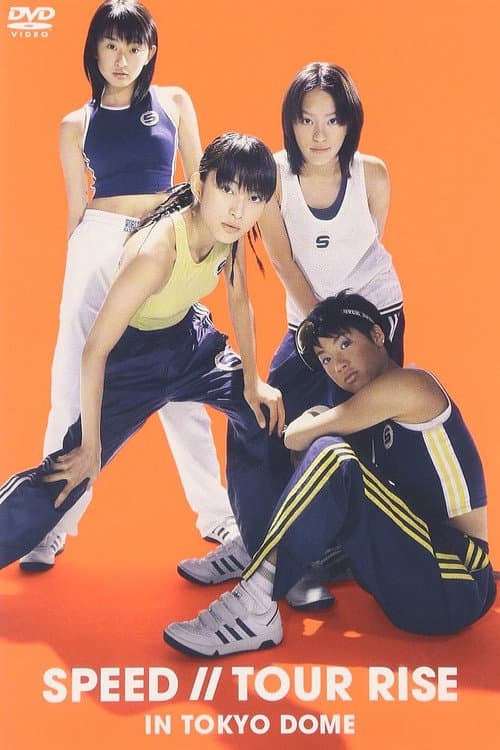 SPEED – Tour Rise In Tokyo Dome (1999) poster