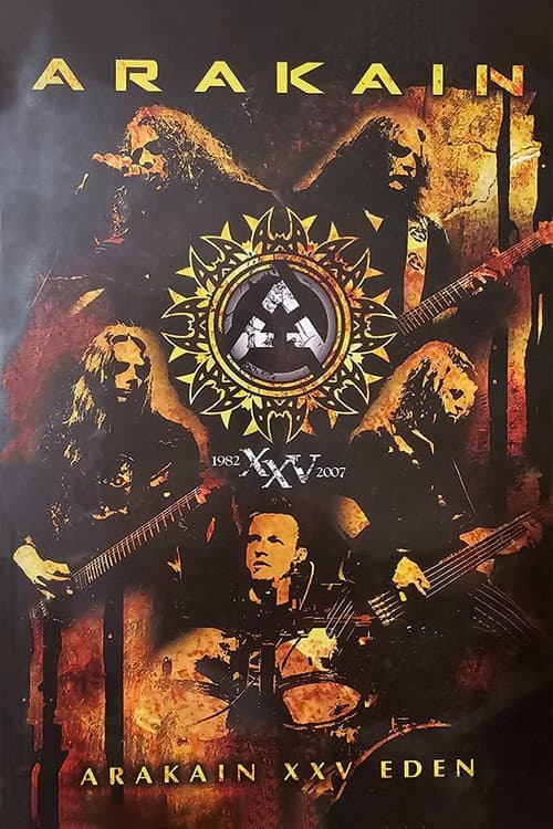 Arakain – Arakain XXV Eden (2007) poster