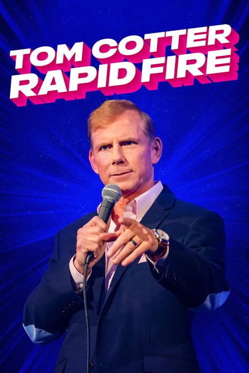 Tom Cotter: Rapid Fire (2024) poster