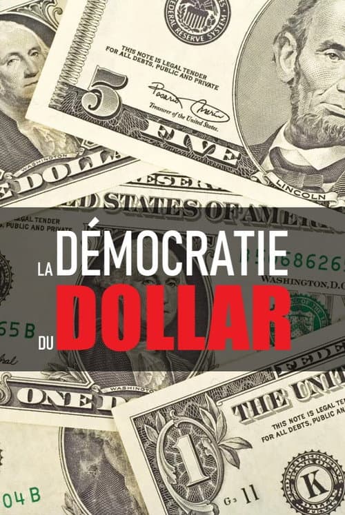 La Démocratie du dollar (2020) poster