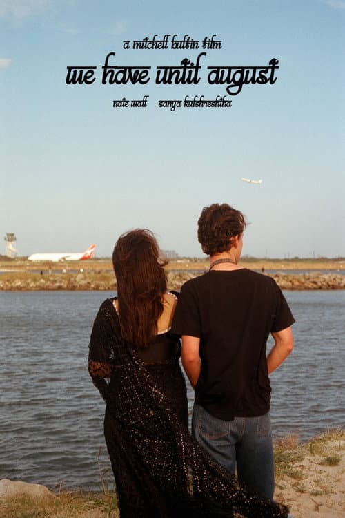 We Have Until August (2025) poster