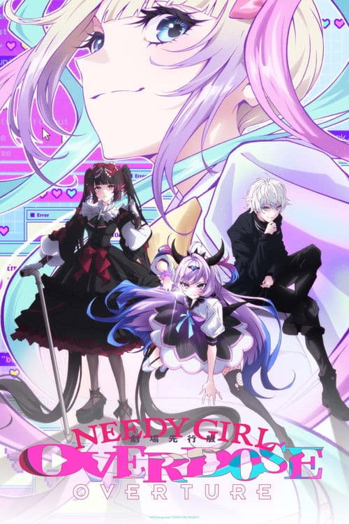 NEEDY GIRL OVERDOSE -OVERTURE- (2026) poster