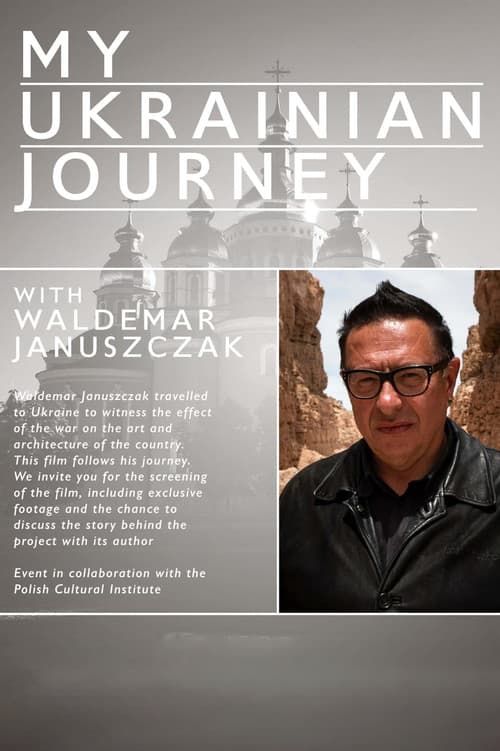 Waldemar Januszcak: My Ukrainian Journey (2022) poster