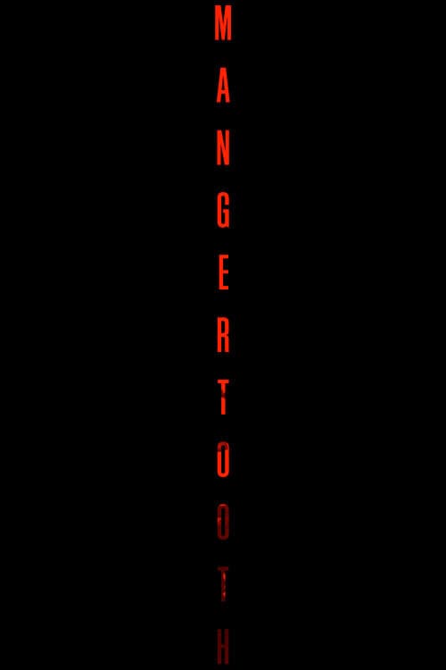 Mangertooth (2008) poster