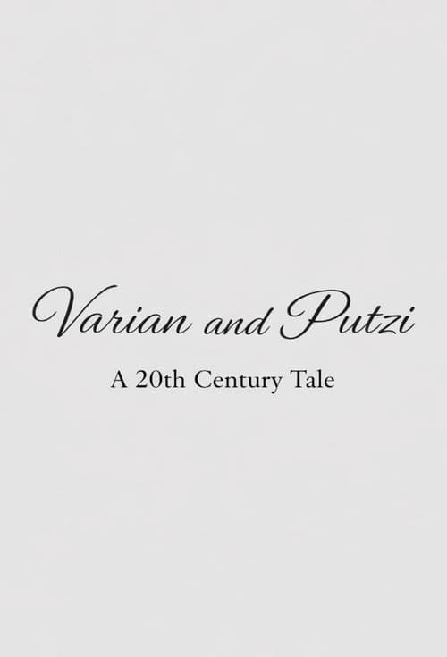 Varian & Putzi: A 20th Century Tale (2011) poster