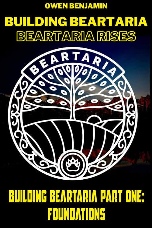 Building Beartaria Part One: Foundations (2021) poster