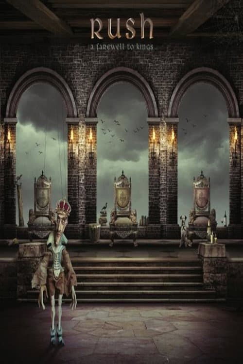 Rush: A Farewell To Kings (40th Anniversary Deluxe Edition) (2017) poster