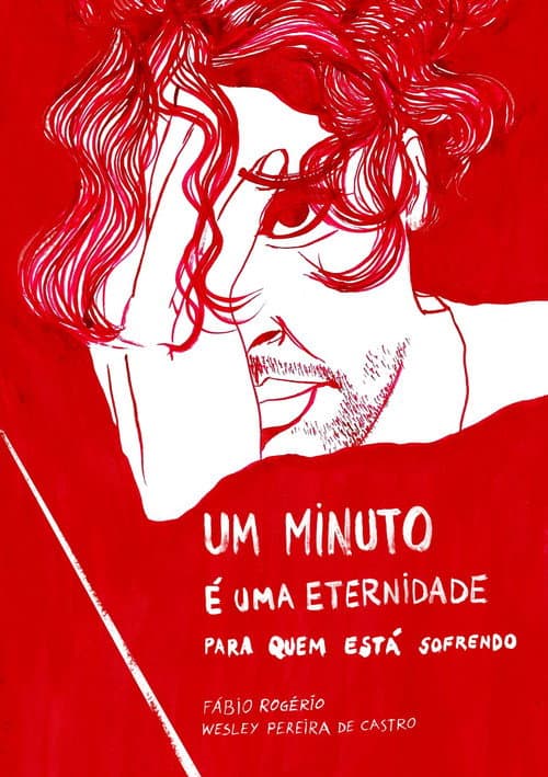 Um Minuto é uma Eternidade para Quem Está Sofrendo (2025) poster