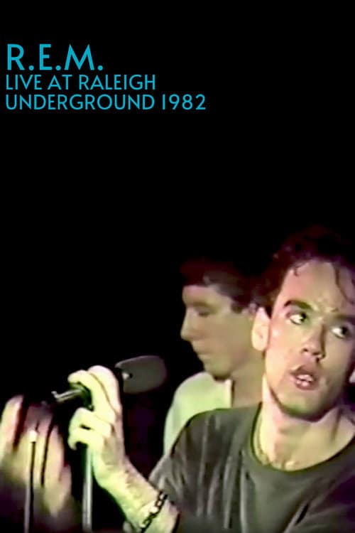 R.E.M.: Live at the Raleigh Underground (1982) poster