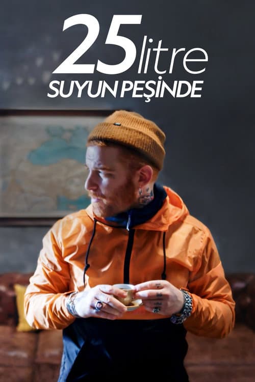 25 Litre: Suyun Peşinde (2020) poster