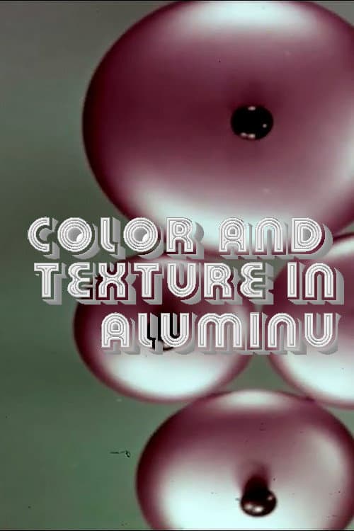 Color and Texture in Aluminum Finishes (1956) poster