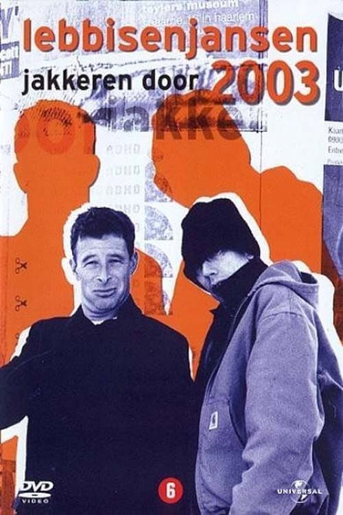 Lebbis en Jansen: Jakkeren door 2003 (2003) poster