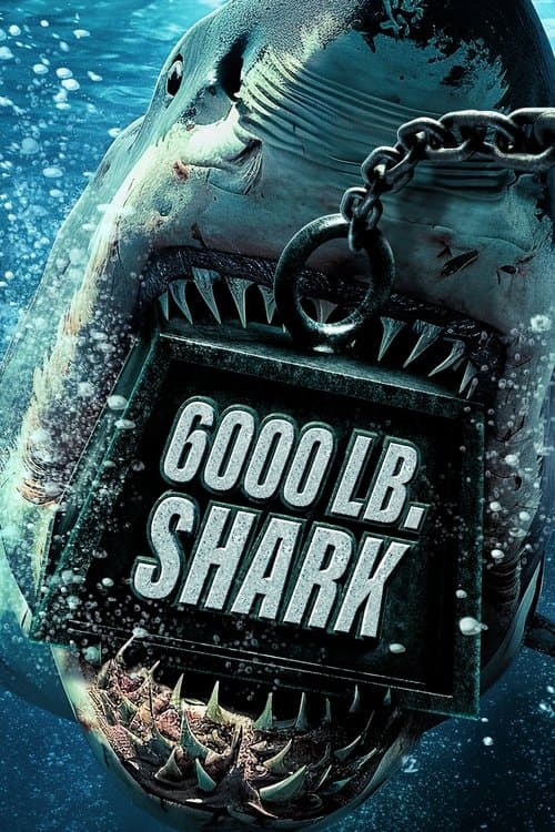 6000-LB. Shark (2024) poster