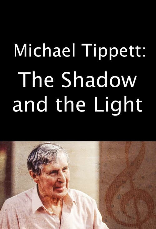 Michael Tippett: The Shadow and the Light (2023) poster