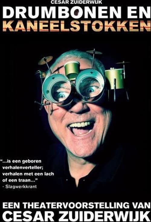 Cesar Zuiderwijk - Drumbonen En Kaneelstokken (2011) poster