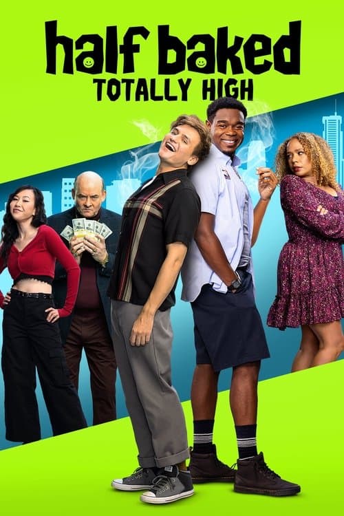 Half Baked: Totally High (2024) poster