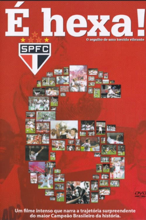 SPFC: É Hexa! (2009) poster