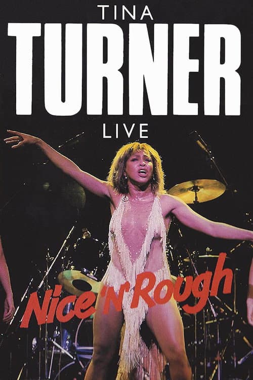 Tina Turner: Nice 'n' Rough (1982) poster
