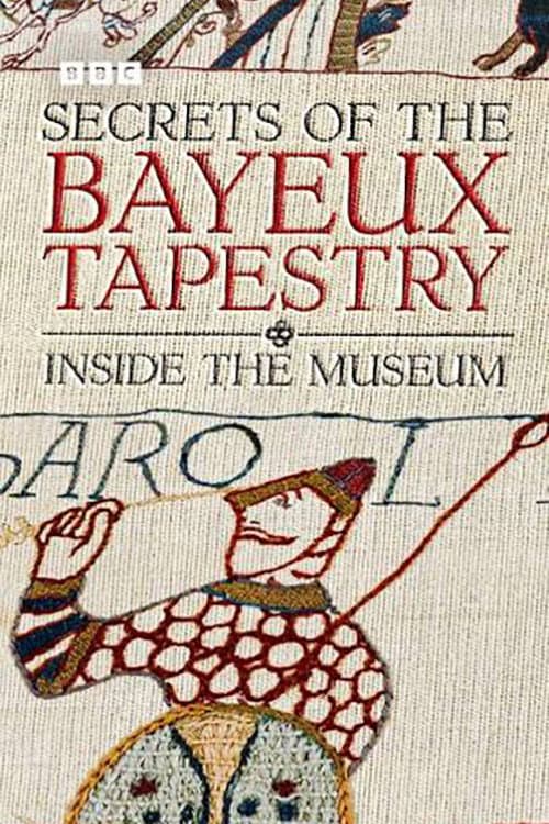 Secrets of the Bayeux Tapestry: Inside the Museum (2026) poster