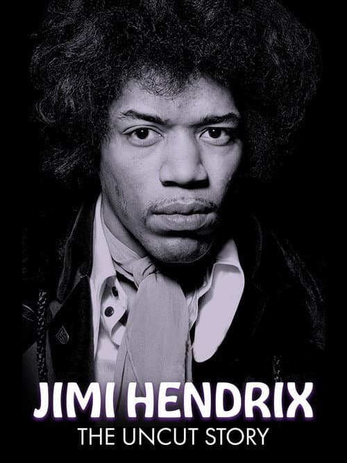 Jimi Hendrix: The Uncut Story (2004) poster