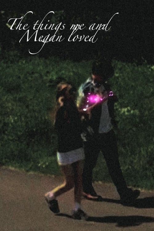 The Things Me and Megan Loved (2023) poster