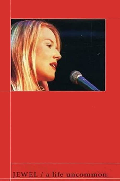 Jewel: A Life Uncommon (2002) poster
