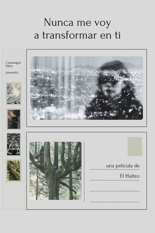 Nunca me voy a transformar en ti (2025) poster