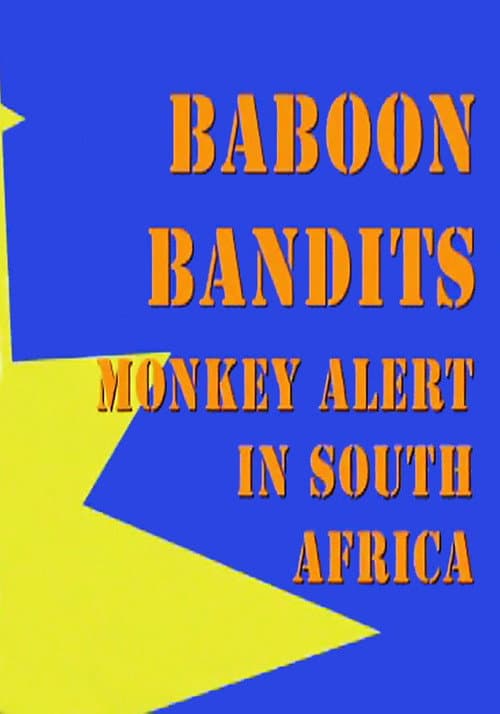 Baboon Bandits: Monkey Alert in South Africa (2011) poster
