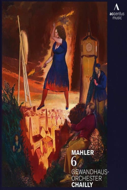 Gustav Mahler - Sinfonía No. 6 (Gewandhaus Orchestra Leipzig, Riccardo Chailly) (2012) poster