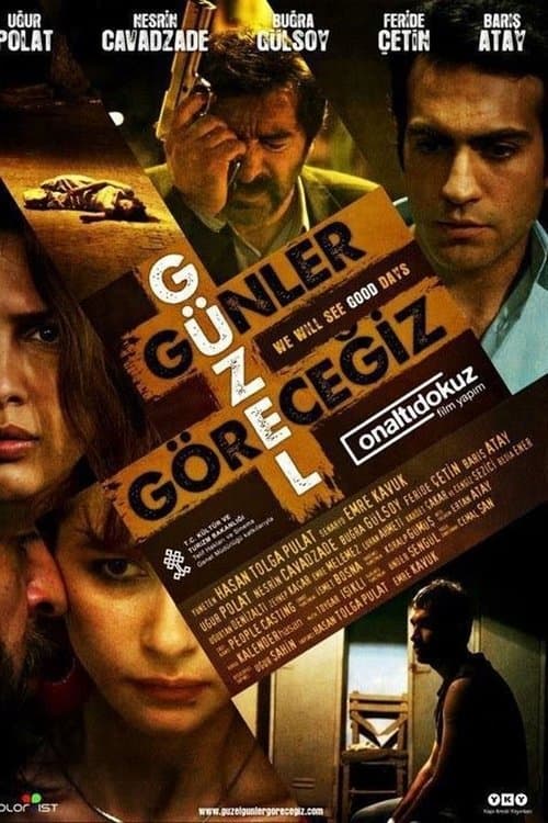 Güzel Günler Göreceğiz (2012) poster