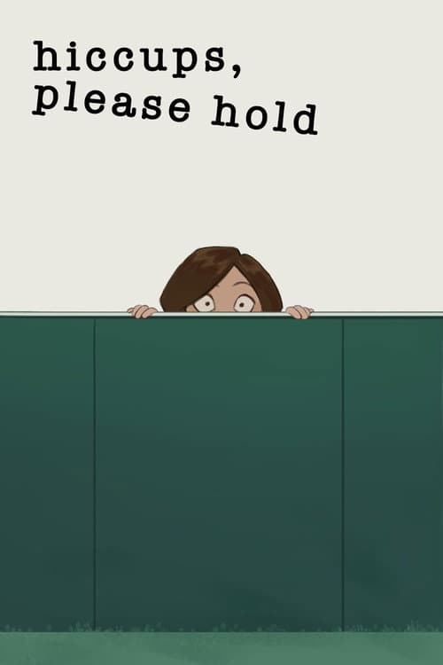 Hiccups, Please Hold (2025) poster