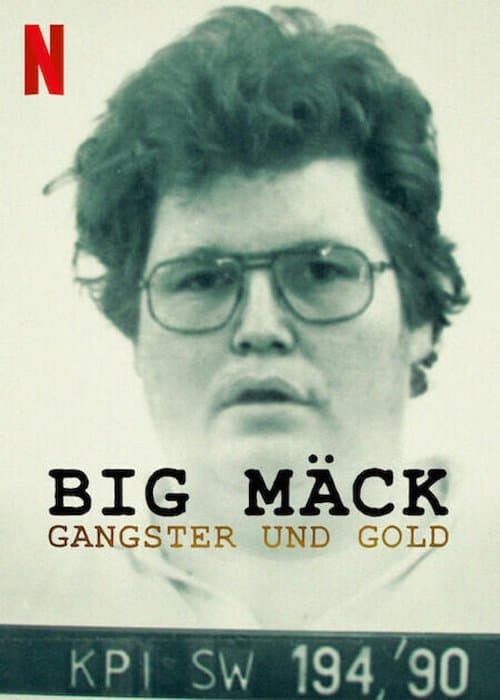 Big Mäck: Gangster und Gold (2023) poster
