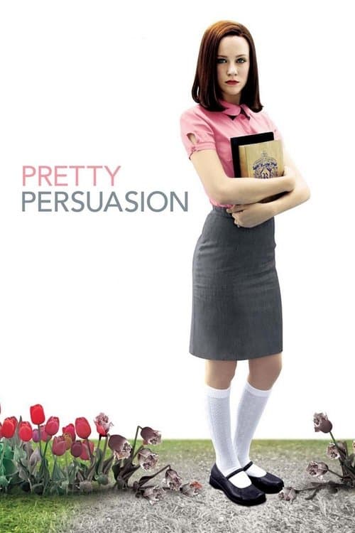 Pretty Persuasion (2005) poster
