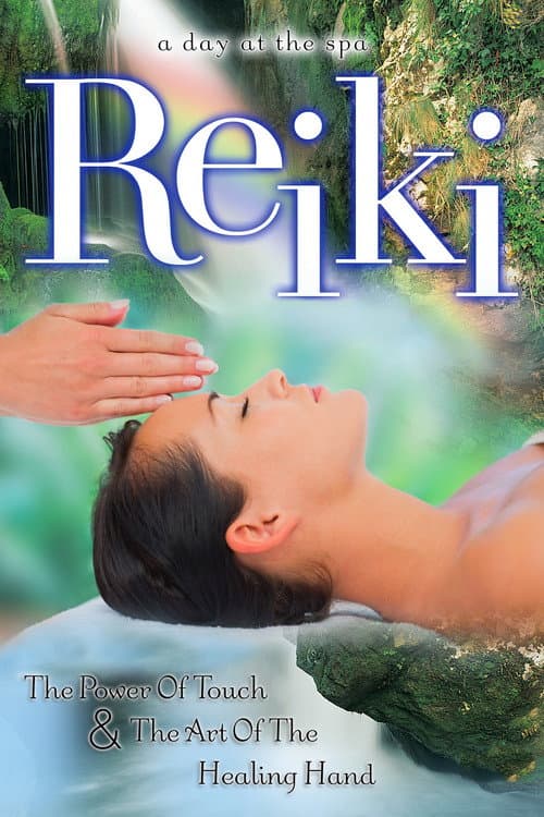 Reiki: The Power of Touch & The Art of the Healing Hand - A Day at the Spa Collection (2004) poster