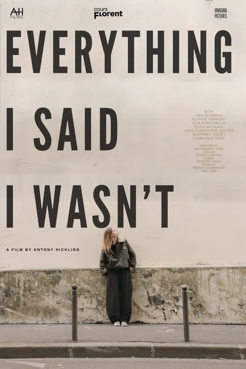 Everything I Said I Wasn't (2027) poster