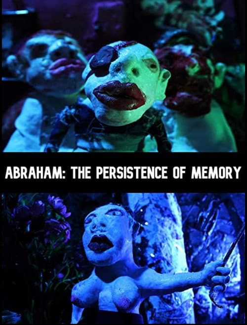Abraham: The Persistence of Memory (2020) poster