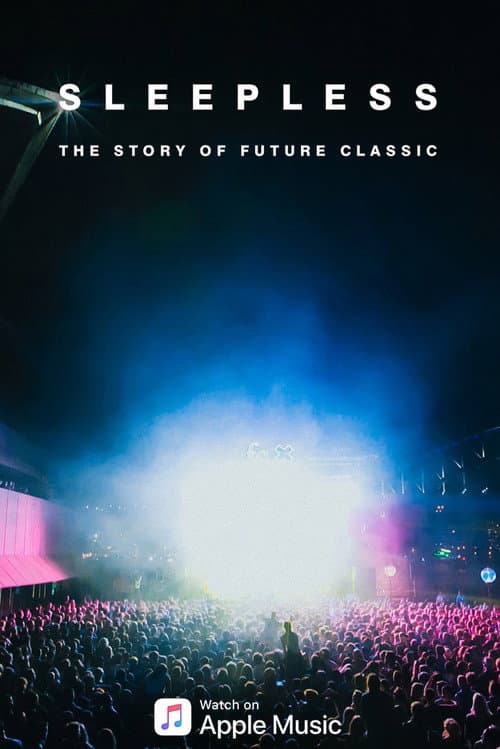 Sleepless: The Story of Future Classic (2018) poster