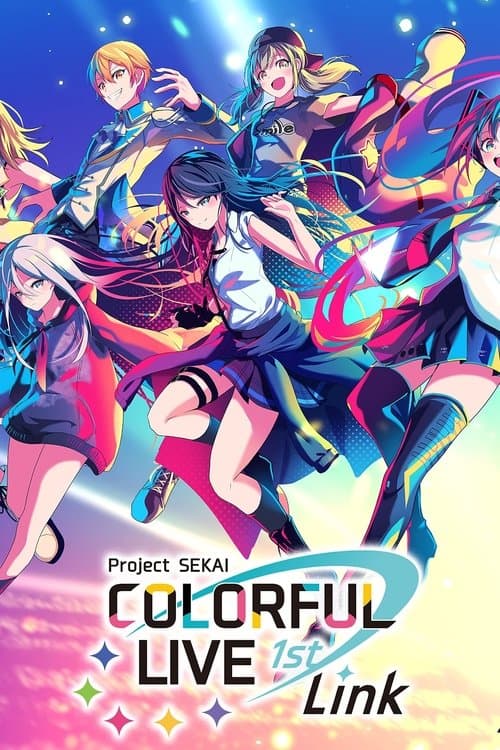 プロジェクトセカイ COLORFUL LIVE 1st - Link - (2022) poster