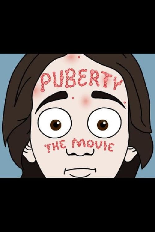 Puberty: The Movie (2007) poster