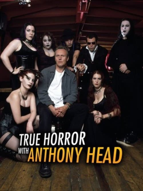 True Horror with Anthony Head (2004) poster