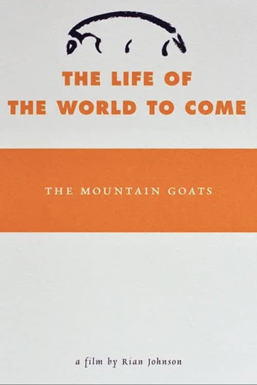 The Life of the World to Come (2010) poster