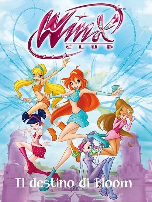 Winx Club - Il destino di Bloom (2011) poster
