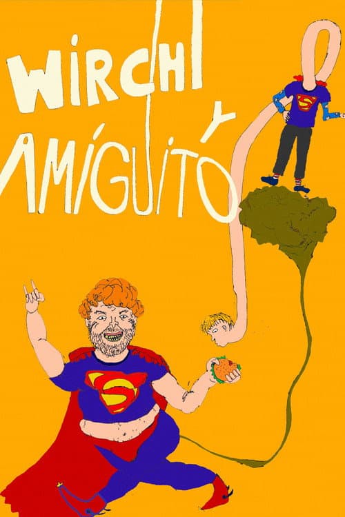 Wirchi y amiguito (2025) poster