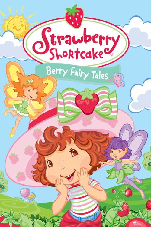 Strawberry Shortcake: Berry Fairy Tales (2006) poster