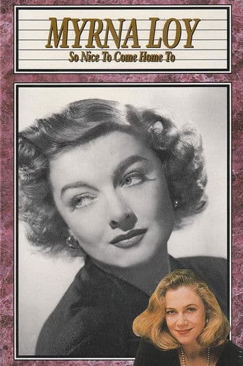 Myrna Loy: So Nice to Come Home To (1990) poster