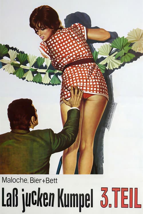 Laß jucken, Kumpel III. Teil - Maloche, Bier + Bett (1974) poster