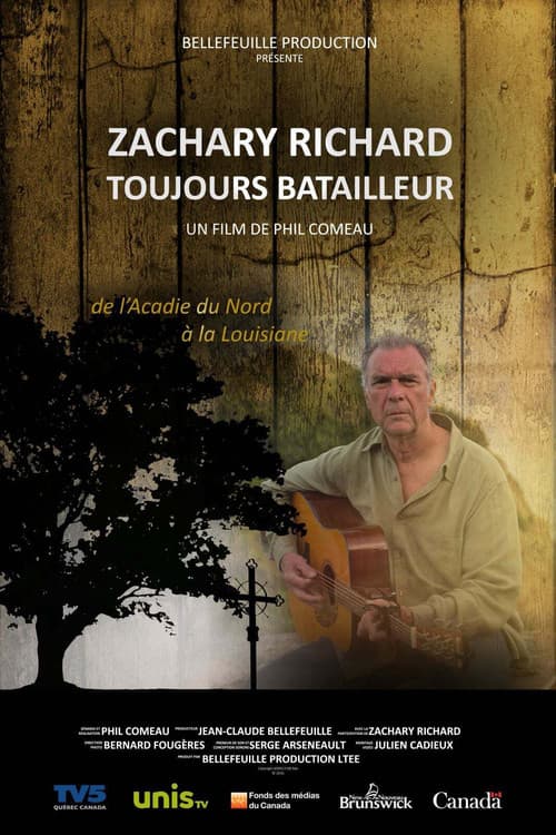 Zachary Richard, toujours batailleur (2016) poster