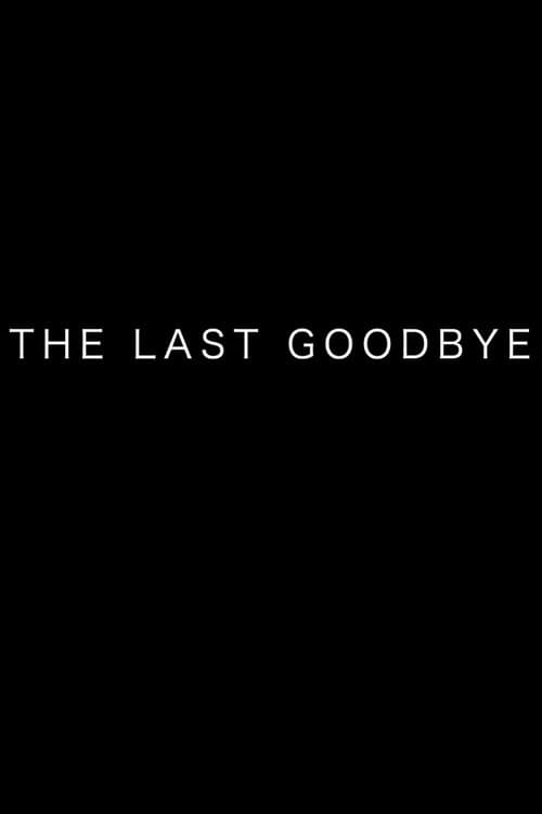 The Last Goodbye (2019) poster