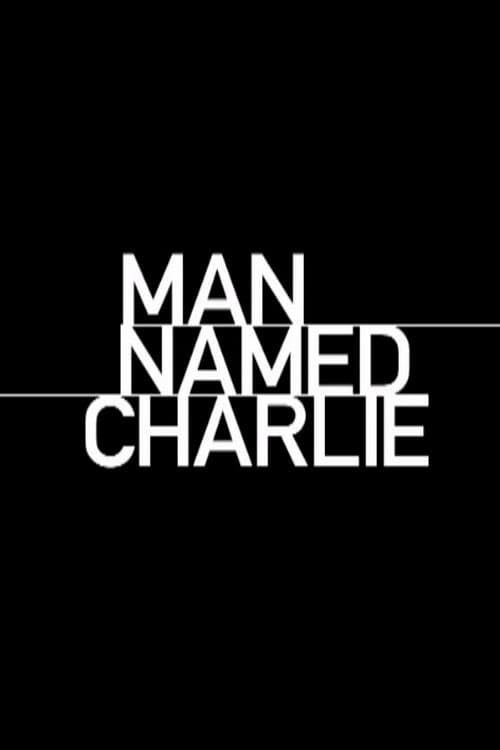 Man Named Charlie (2004) poster